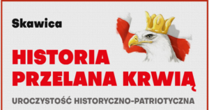 Uroczystość historyczno-patriotyczna w Skawicy